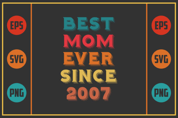 Best Mom Ever Since 2007: A Designer's Review for Real Projects