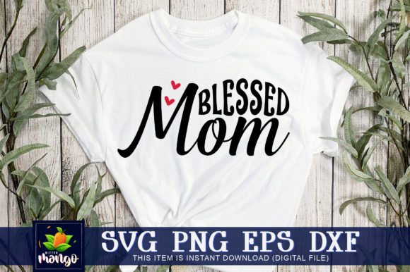 Blessed Mom Rr Graphics for Crafts