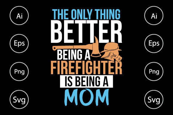 Firefighter Mom Graphics for Crafts & Gifts