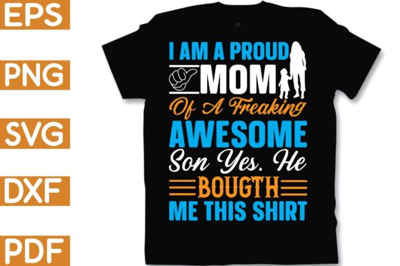 I Am a Proud Mom of a Freaking Awesome Graphics