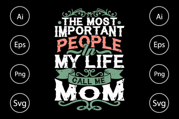 Important Mom, Mom Lover T Shirt Graphics for Crafts