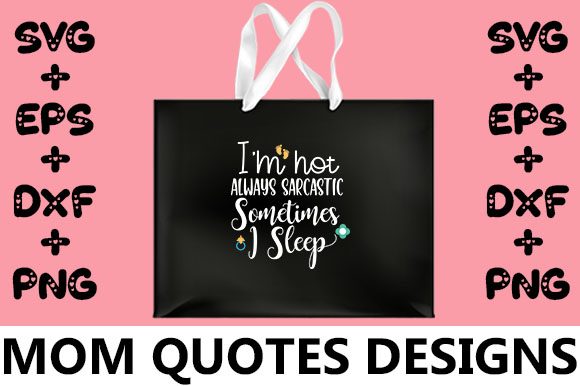 MOM I m Not Always Sarcastic Sometimes: Graphics for Crafts