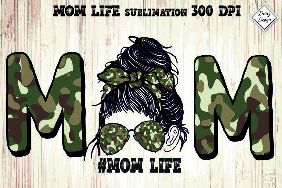 Mom Life Camouflage: Graphics for Crafts & Blogs