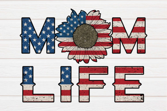 USA Flage Mom Life: Graphics for Crafts